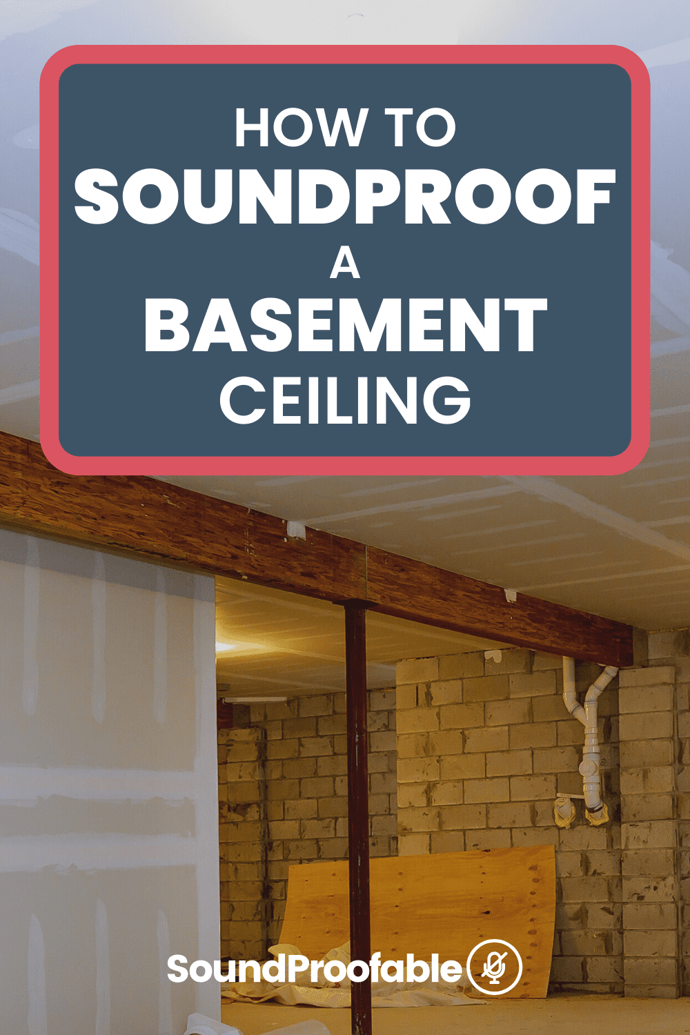 How To Soundproof A Basement Ceiling 8 Easy Ways