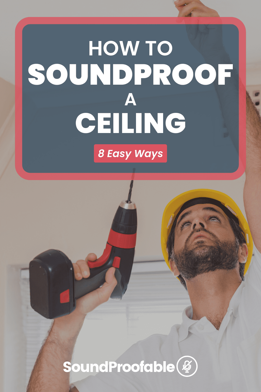 How To Soundproof A Ceiling 8 Easy Ways