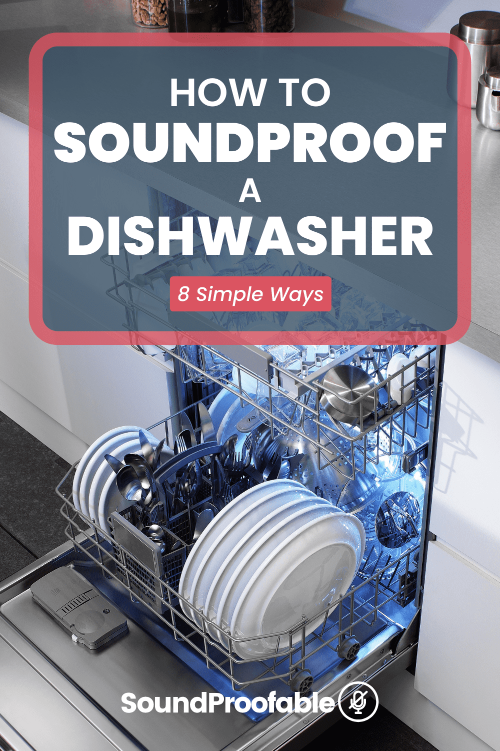 How To Soundproof A Dishwasher 8 Simple Ways
