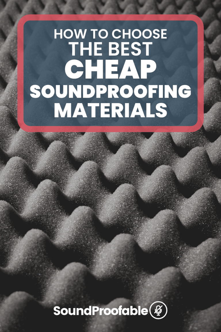 The 7 Best Cheap Soundproofing Materials For Budget Projects
