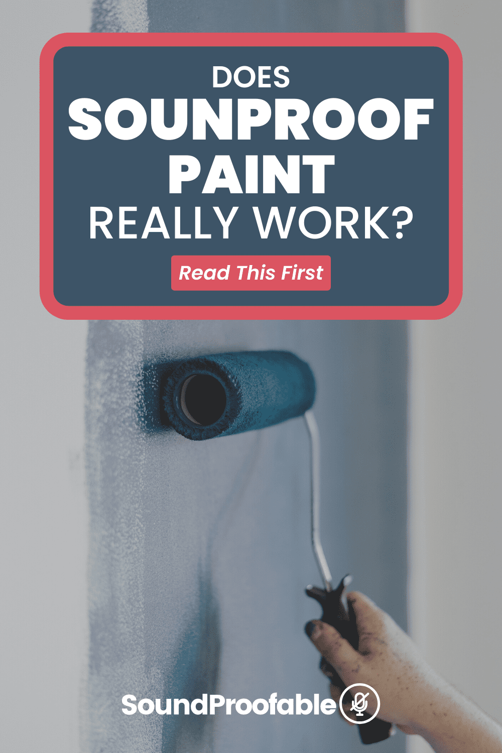 Does Soundproof Paint Really Work? Read This First