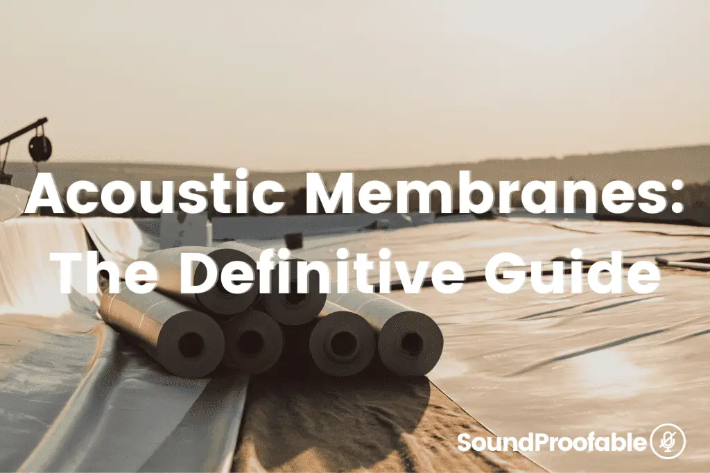 Acoustic Membranes
