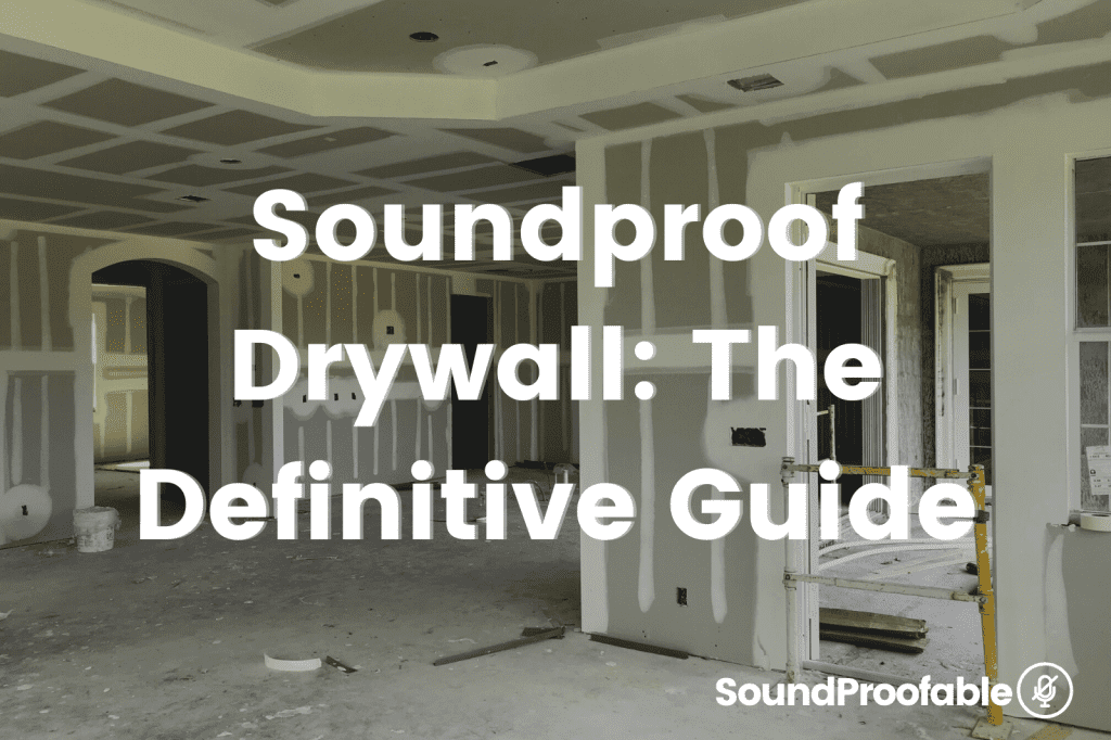 Soundproof Drywall